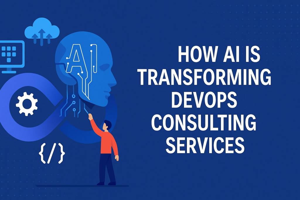 How AI is Transforming DevOps Consulting&nbsp;Services