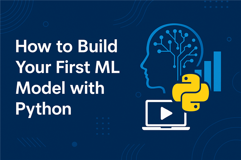 How to Build Your First ML Model with&nbsp;Python